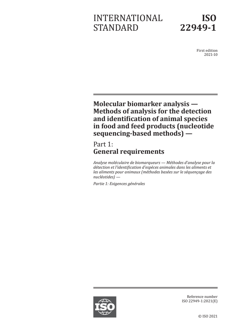 ISO 22949-1:2021 - Molecular biomarker analysis — Methods of analysis for the detection and identification of animal species in food and feed products (nucleotide sequencing-based methods) — Part 1: General requirements
Released:10/25/2021