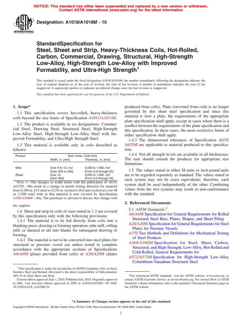 ASTM A1018/A1018M-10 - Standard Specification for Steel, Sheet and Strip, Heavy-Thickness Coils, Hot-Rolled, Carbon, Commercial, Drawing, Structural, High-Strength Low-Alloy, High-Strength Low-Alloy with Improved Formability, and Ultra-High Strength