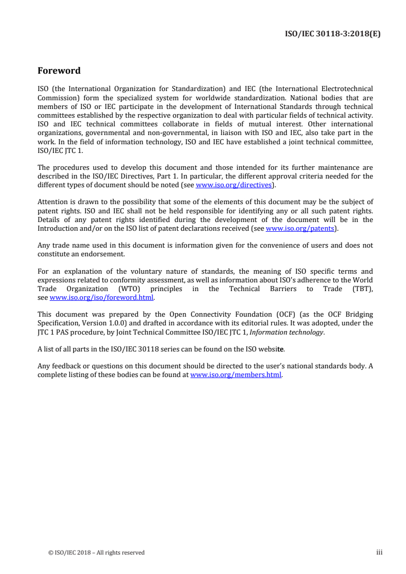 ISO/IEC 30118-3:2018 - Information technology — Open Connectivity Foundation (OCF) Specification — Part 3: Bridging specification
Released:11/19/2018