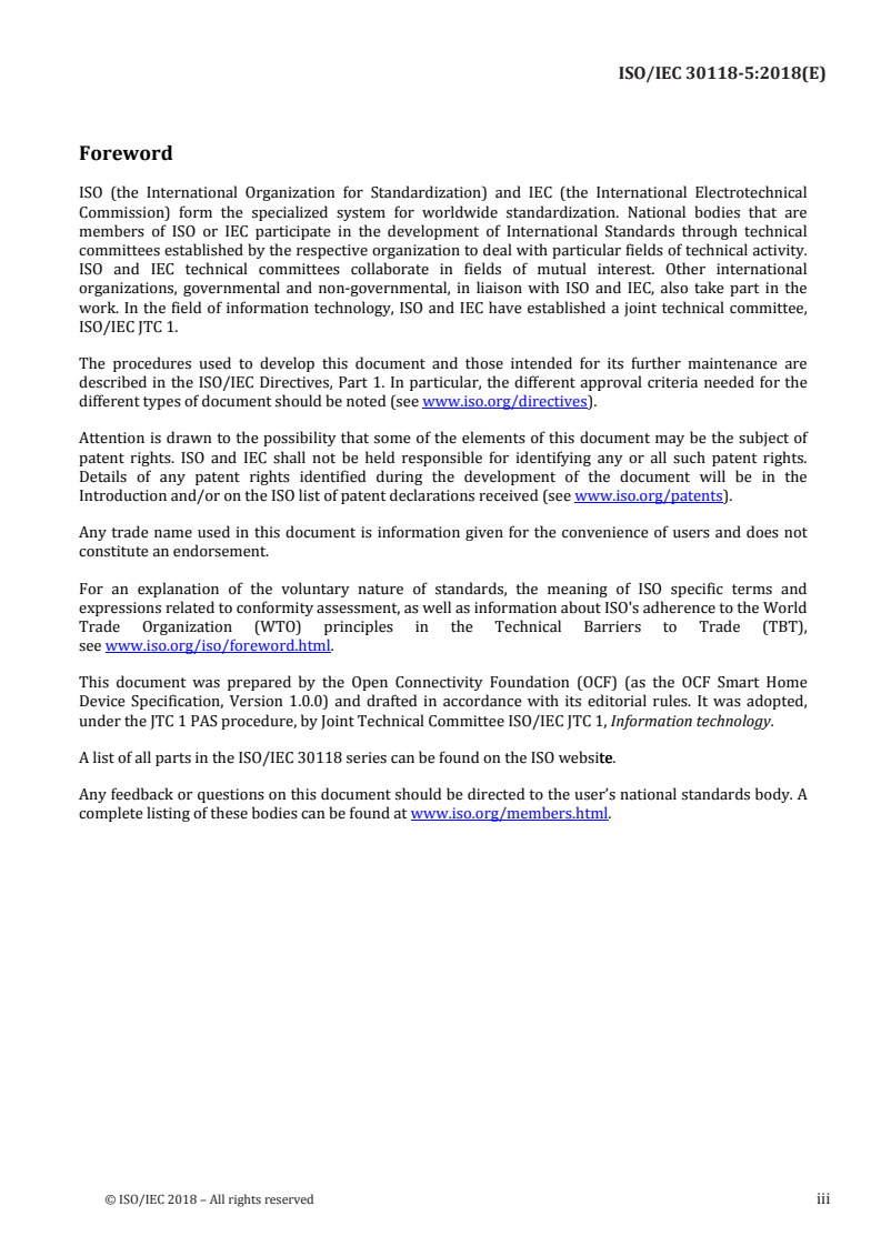 ISO/IEC 30118-5:2018 - Information technology — Open Connectivity Foundation (OCF) Specification — Part 5: Smart home device specification
Released:11/19/2018