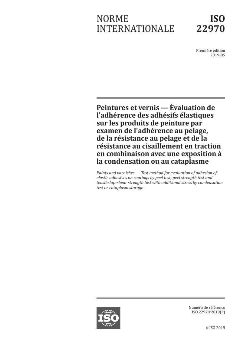 ISO 22970:2019 - Peintures et vernis — Évaluation de l'adhérence des adhésifs élastiques sur les produits de peinture par examen de l'adhérence au pelage, de la résistance au pelage et de la résistance au cisaillement en traction en combinaison avec une exposition à la condensation ou au cataplasme
Released:12/11/2020