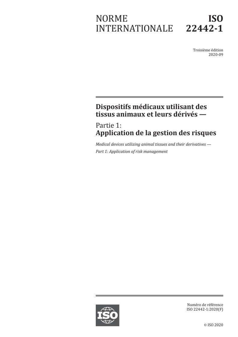 ISO 22442-1:2020 ISO 22442-1:2020 - Dispositifs médicaux utilisant des tissus animaux et leurs dérivés — Partie 1: Application de la gestion des risques
Released:9/15/2020