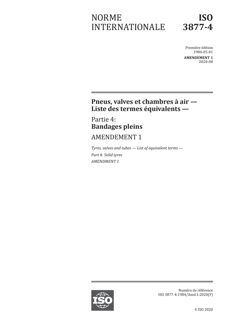 ISO 3877-4:1984/Amd 1:2020 - Pneus, valves et chambres à air — Liste des termes équivalents — Partie 4: Bandages pleins — Amendement 1
Released:8/13/2020