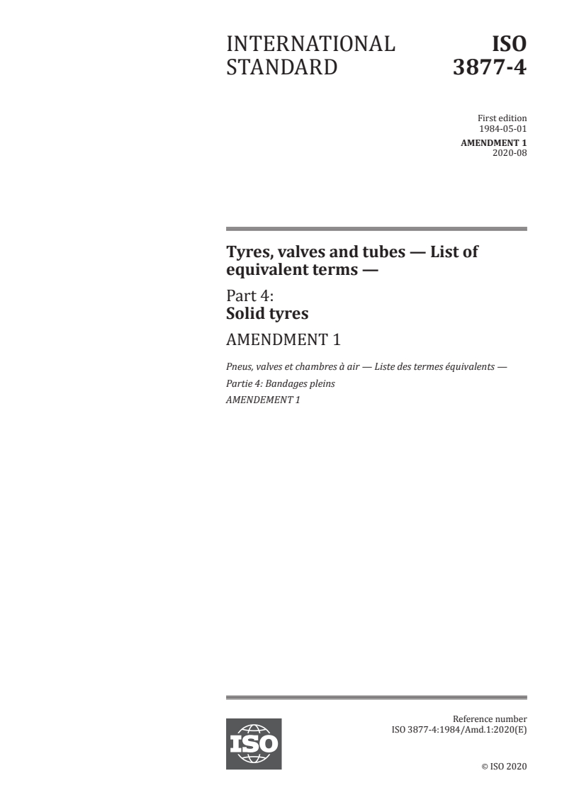 ISO 3877-4:1984/Amd 1:2020 - Tyres, valves and tubes — List of equivalent terms — Part 4: Solid tyres — Amendment 1
Released:8/13/2020