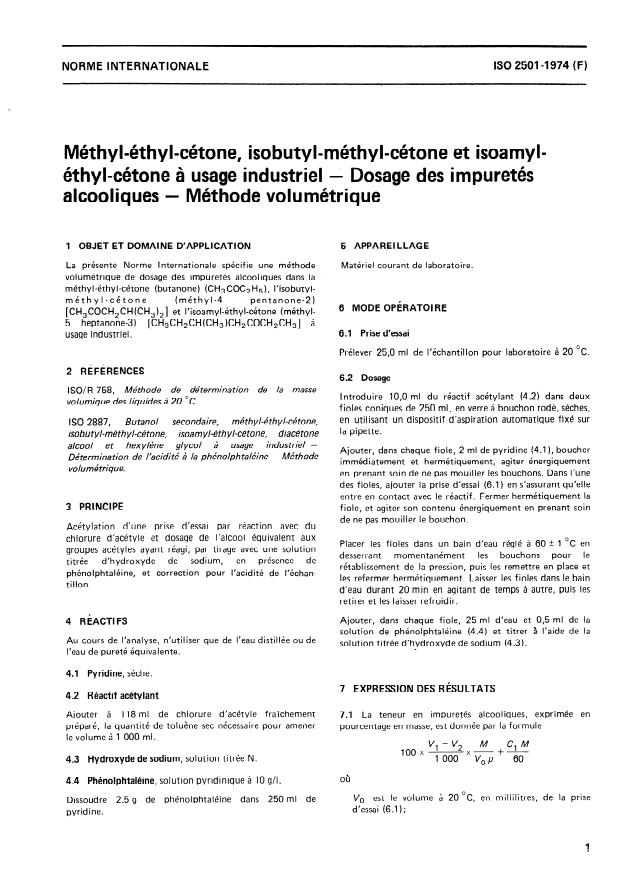 ISO 2501:1974 - Méthyl-éthyl-cétone, isobutyl-méthyl- cétone et isoamyl-éthyl-cétone a usage industriel -- Dosage des impuretés alcooliques -- Méthode volumétrique