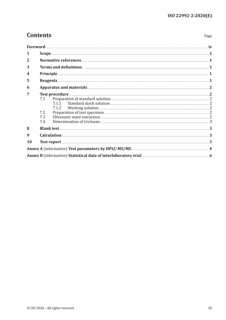 ISO 22992-2:2020 ISO 22992-2:2020 - Textiles — Determination of certain preservatives — Part 2: Determination of triclosan residues method using LC-MS/MS
Released:10/30/2020