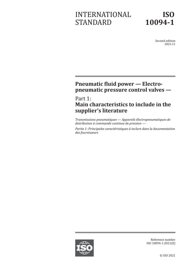 ISO 10094-1:2021 - Pneumatic fluid power — Electro-pneumatic pressure control valves — Part 1: Main characteristics to include in the supplier's literature
Released:11/22/2021