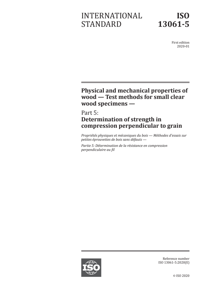 ISO 13061-5:2020 - Physical and mechanical properties of wood — Test methods for small clear wood specimens — Part 5: Determination of strength in compression perpendicular to grain
Released:1/6/2020