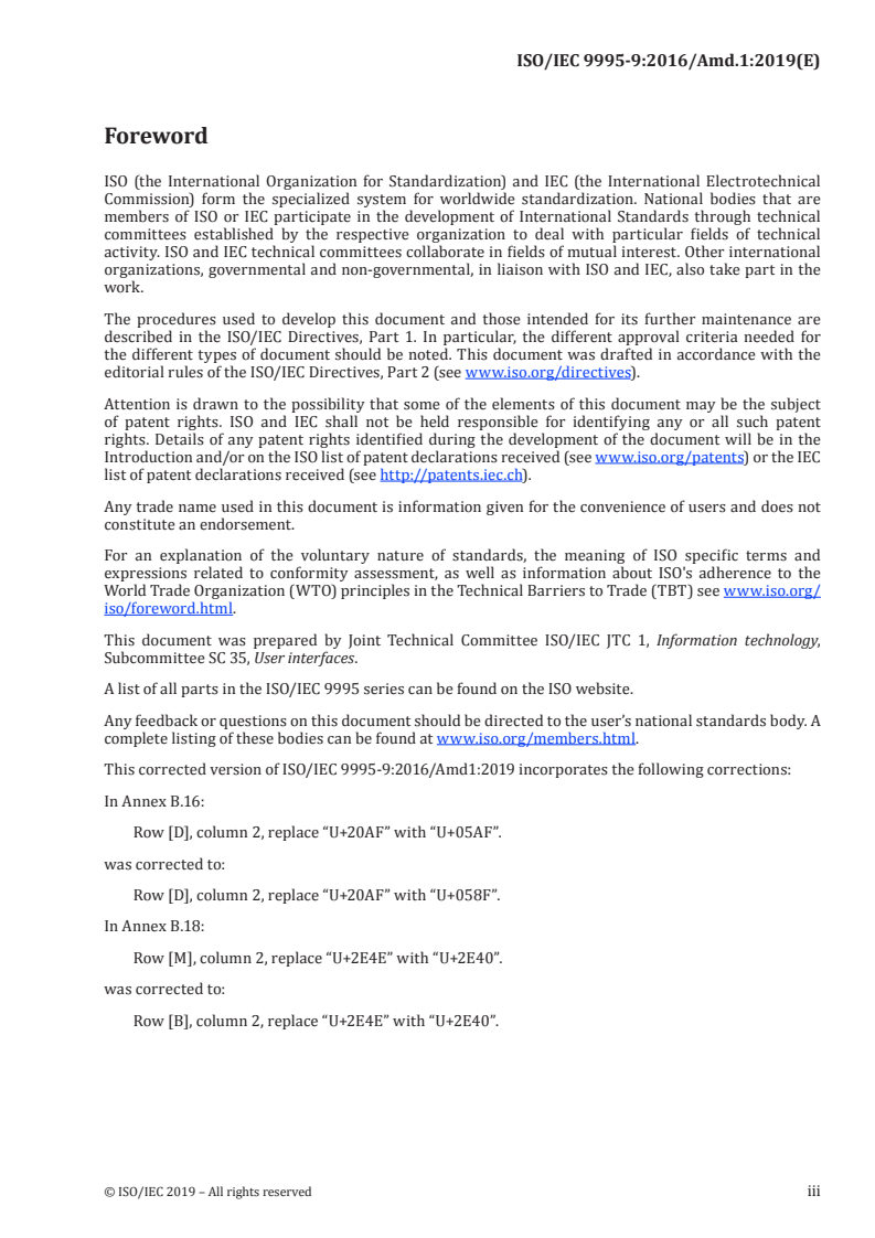 ISO/IEC 9995-9:2016/Amd 1:2019 - Information technology — Keyboard layouts for text and office systems — Part 9: Multi-lingual, multiscript keyboard layouts — Amendment 1
Released:8/5/2021