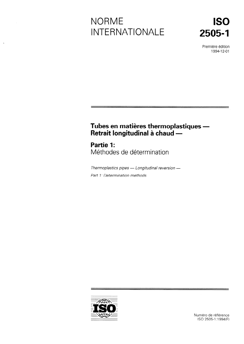 ISO 2505-1:1994 - Tubes en matières thermoplastiques — Retrait longitudinal à chaud — Partie 1: Méthodes de détermination
Released:12/1/1994