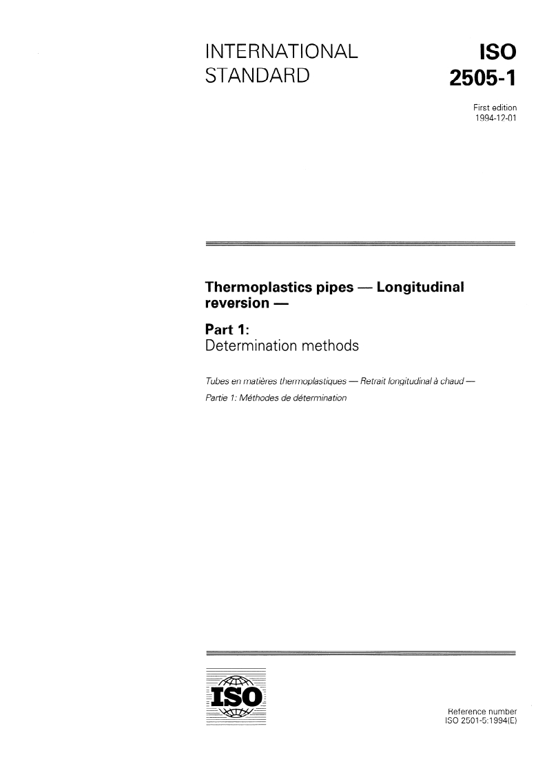 ISO 2505-1:1994 - Thermoplastics pipes — Longitudinal reversion — Part 1: Determination methods
Released:12/1/1994