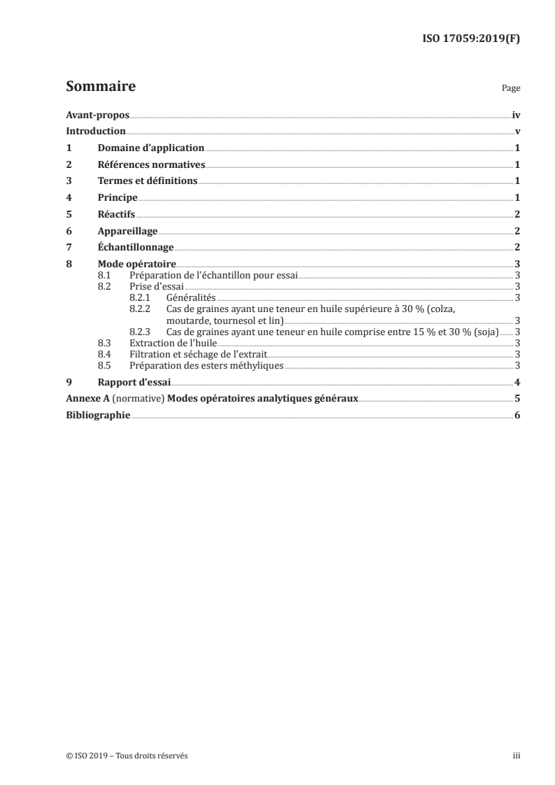 ISO 17059:2019 - Graines oléagineuses — Extraction de l'huile et préparation des esters méthyliques d'acides gras de triglycérides pour analyse par chromatographie en phase gazeuse (méthode rapide)
Released:7/23/2019