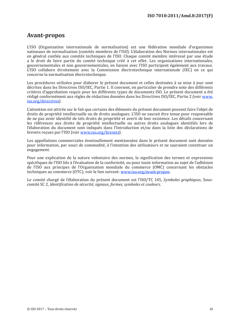 ISO 7010:2011/Amd 8:2017 - Symboles graphiques — Couleurs de sécurité et signaux de sécurité — Signaux de sécurité enregistrés — Amendement 8
Released:12/7/2017