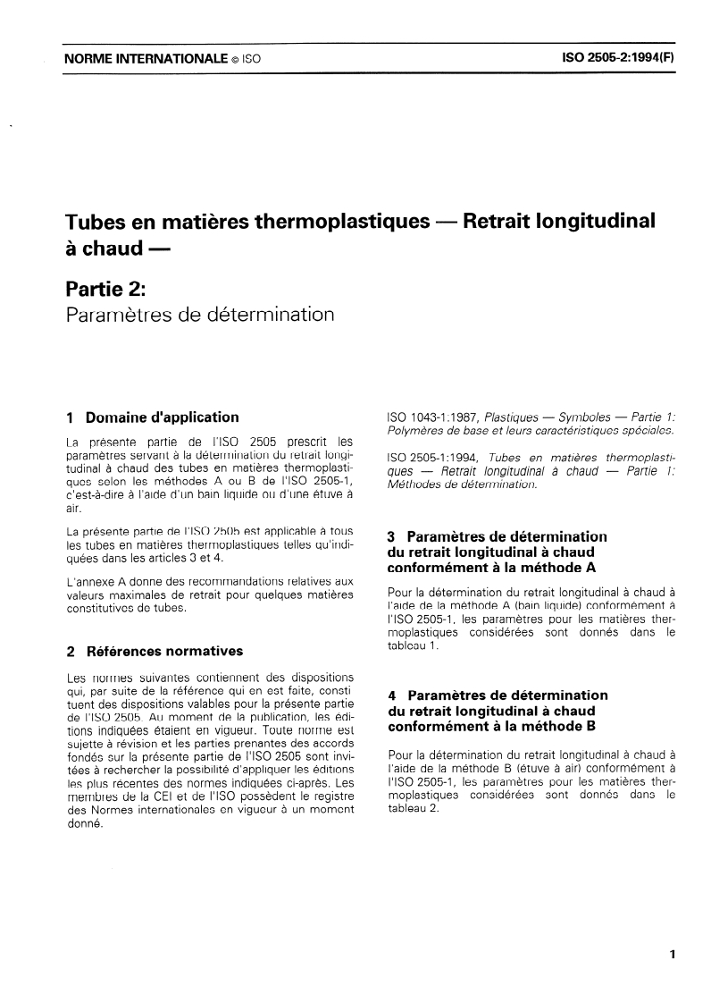 ISO 2505-2:1994 - Tubes en matières thermoplastiques — Retrait longitudinal à chaud — Partie 2: Paramètres de détermination
Released:12/1/1994