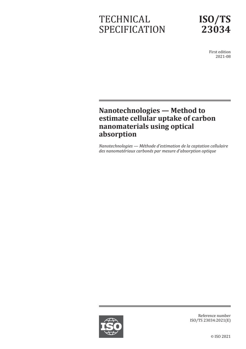 ISO/TS 23034:2021 - Nanotechnologies — Method to estimate cellular uptake of carbon nanomaterials using optical absorption
Released:8/5/2021