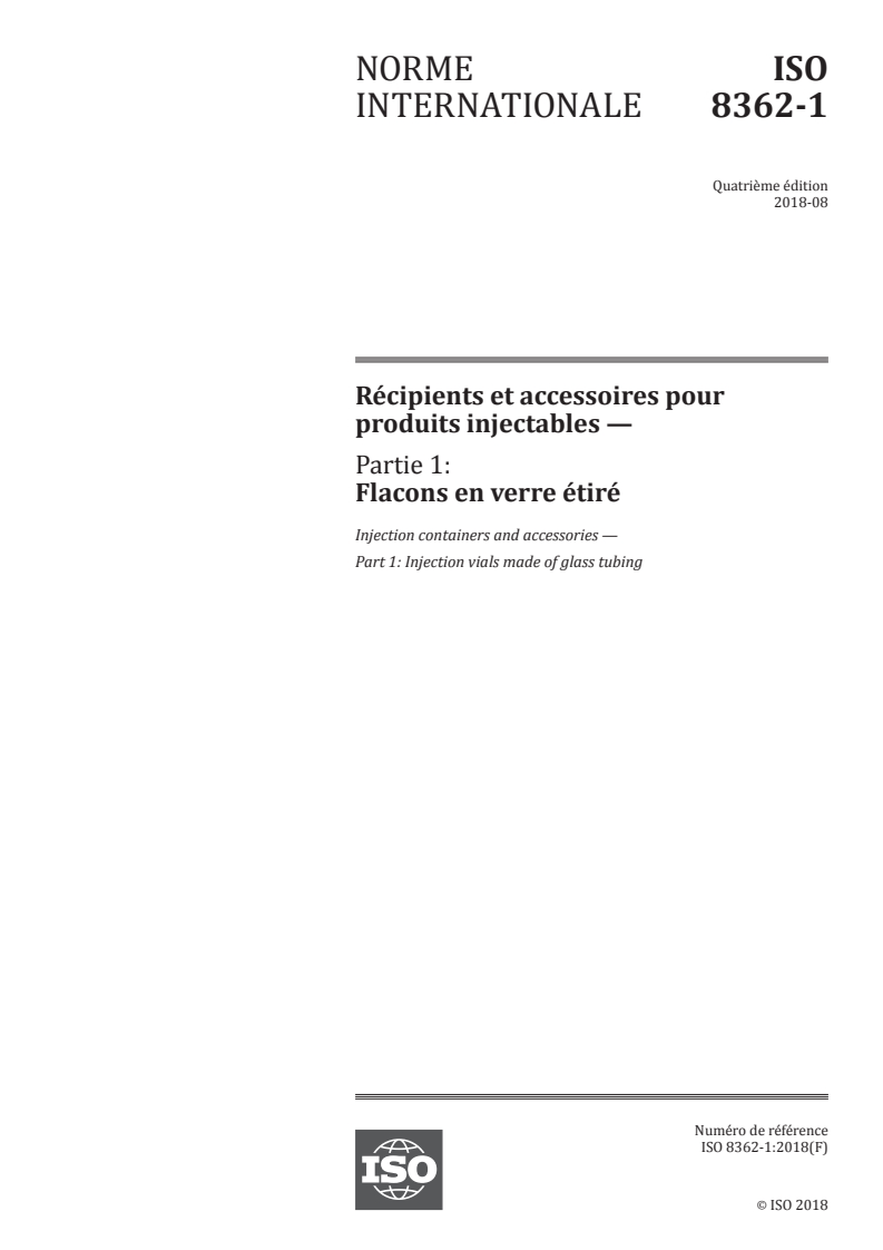 ISO 8362-1:2018 - Récipients et accessoires pour produits injectables — Partie 1: Flacons en verre étiré
Released:9/20/2018