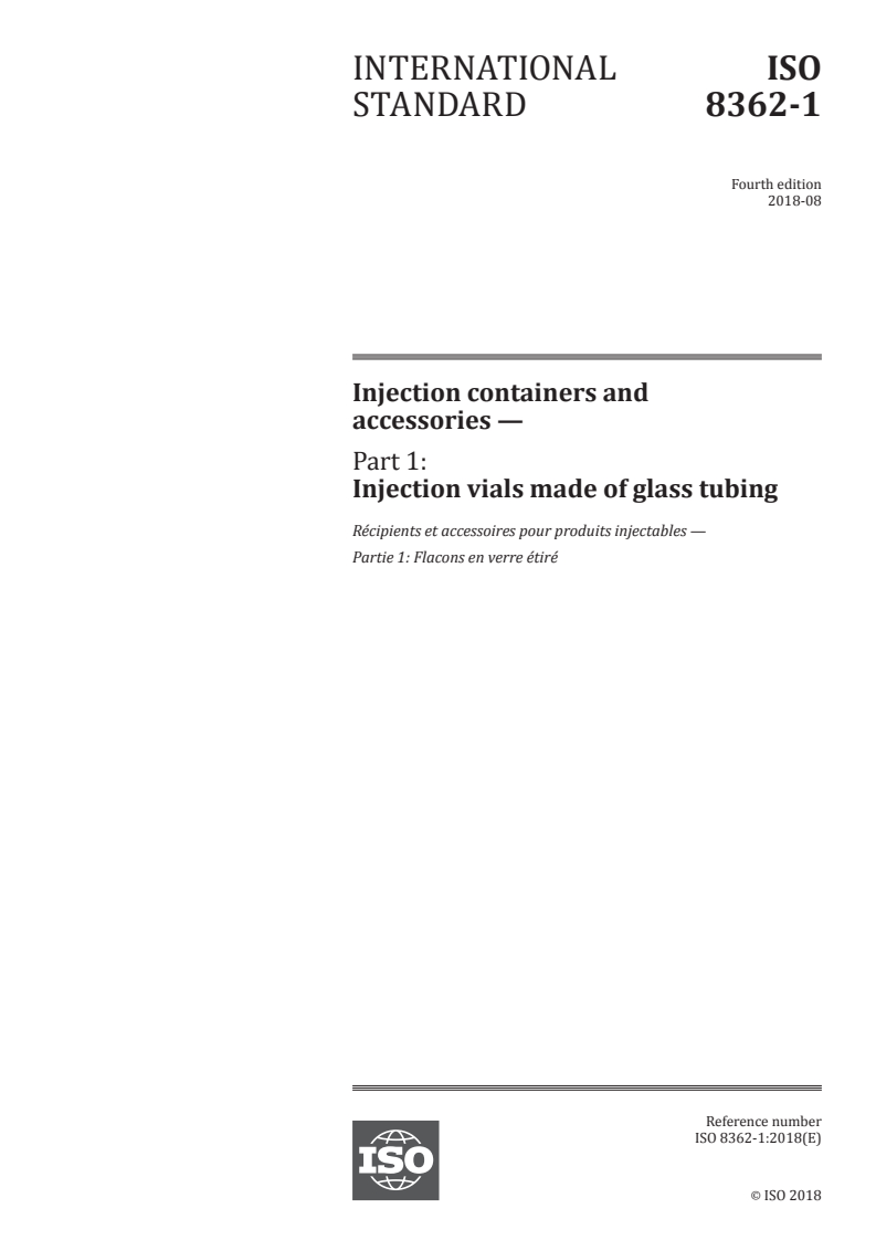 ISO 8362-1:2018 - Injection containers and accessories — Part 1: Injection vials made of glass tubing
Released:8/2/2018