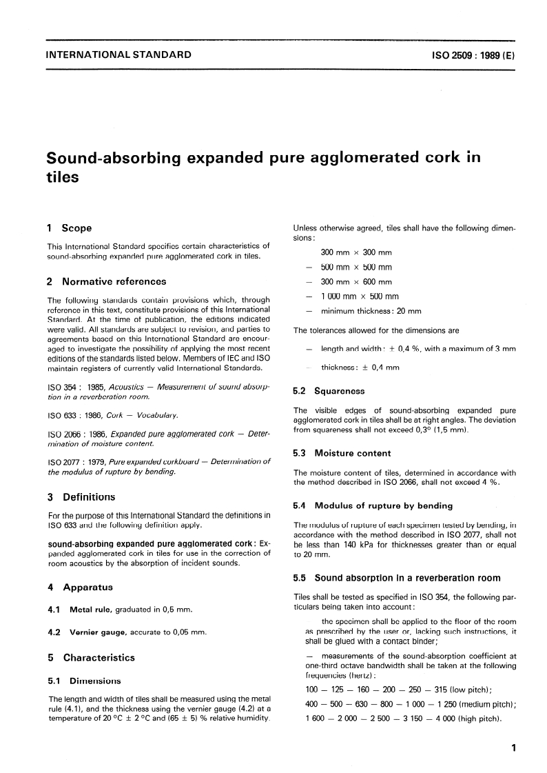ISO 2509:1989 - Sound-absorbing expanded pure agglomerated cork in tiles
Released:5/18/1989