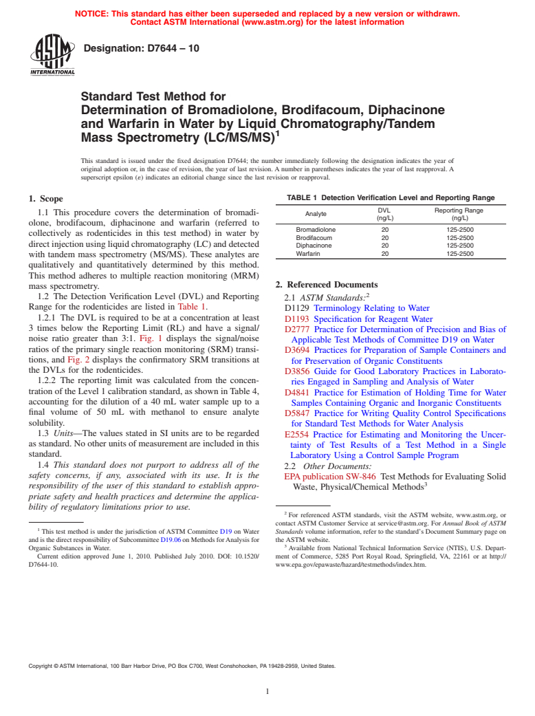 ASTM D7644-10 - Standard Test Method for Determination of Bromadiolone, Brodifacoum, Diphacinone and Warfarin in Water by Liquid Chromatography/Tandem Mass Spectrometry (LC/MS/MS)