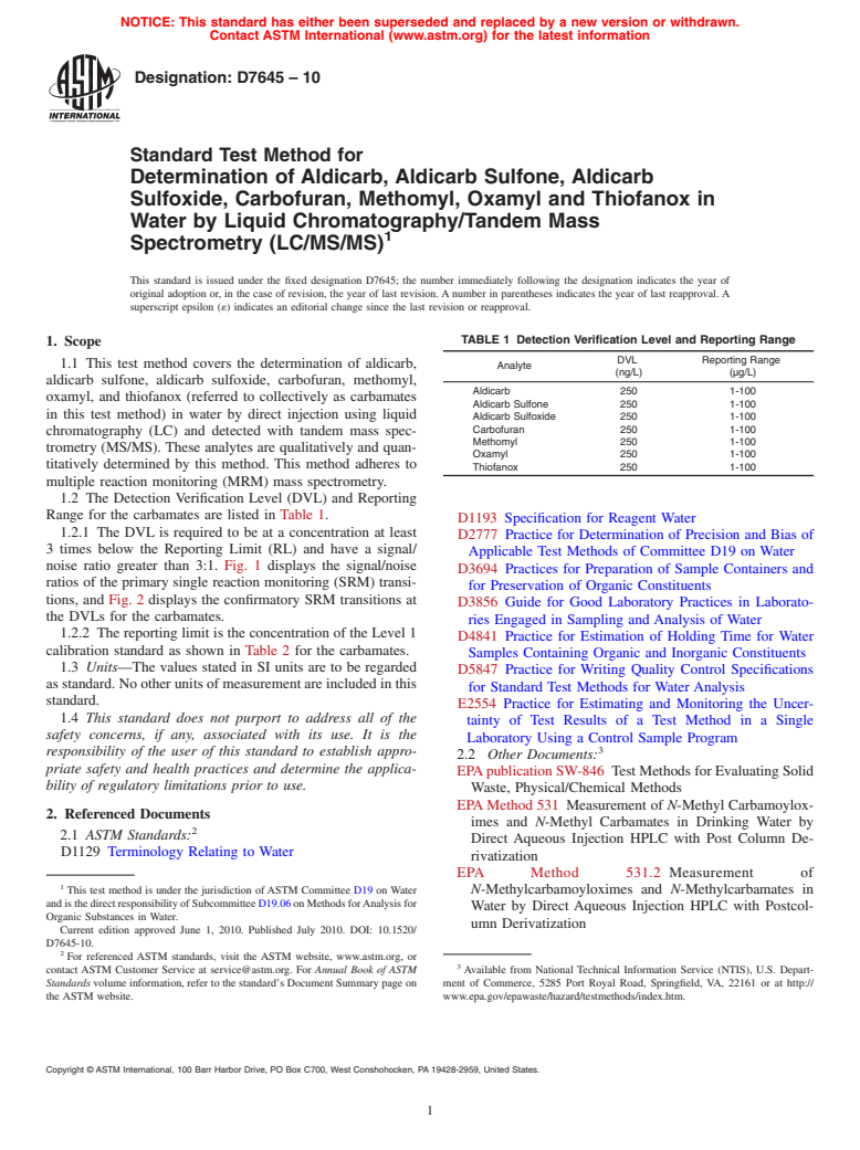 ASTM D7645-10 - Standard Test Method for Determination of Aldicarb, Aldicarb Sulfone, Aldicarb Sulfoxide, Carbofuran, Methomyl, Oxamyl and Thiofanox in Water by Liquid Chromatography/Tandem Mass Spectrometry (LC/MS/MS)