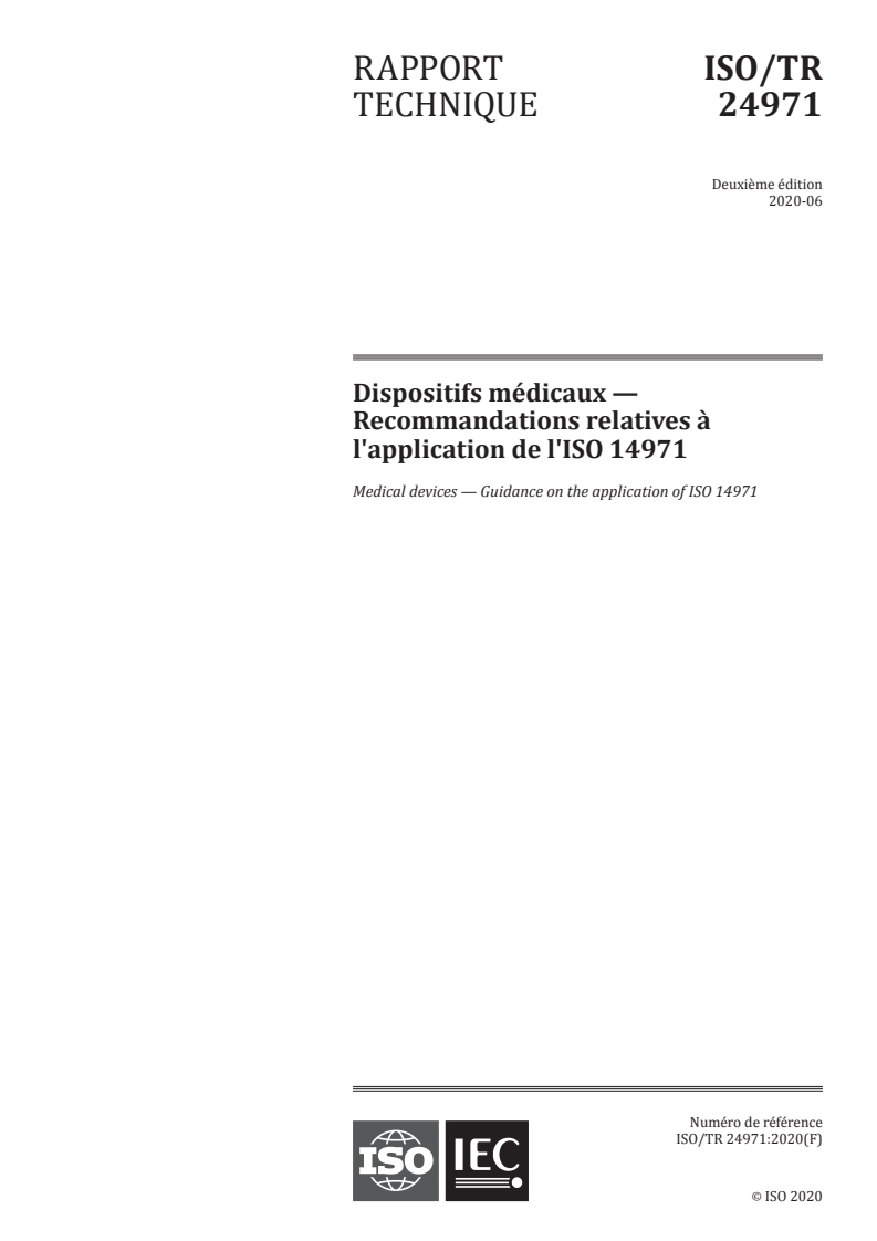 ISO/TR 24971:2020 - Dispositifs médicaux — Recommandations relatives à l'application de l'ISO 14971
Released:6/26/2020