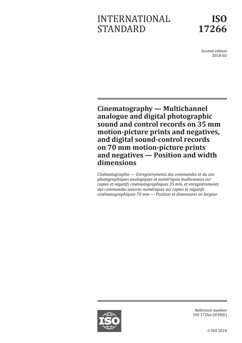 ISO 17266:2018 - Cinematography — Multichannel analogue and digital photographic sound and control records on 35 mm motion-picture prints and negatives, and digital sound-control records on 70 mm motion-picture prints and negatives — Position and width dimensions
Released:2/9/2018