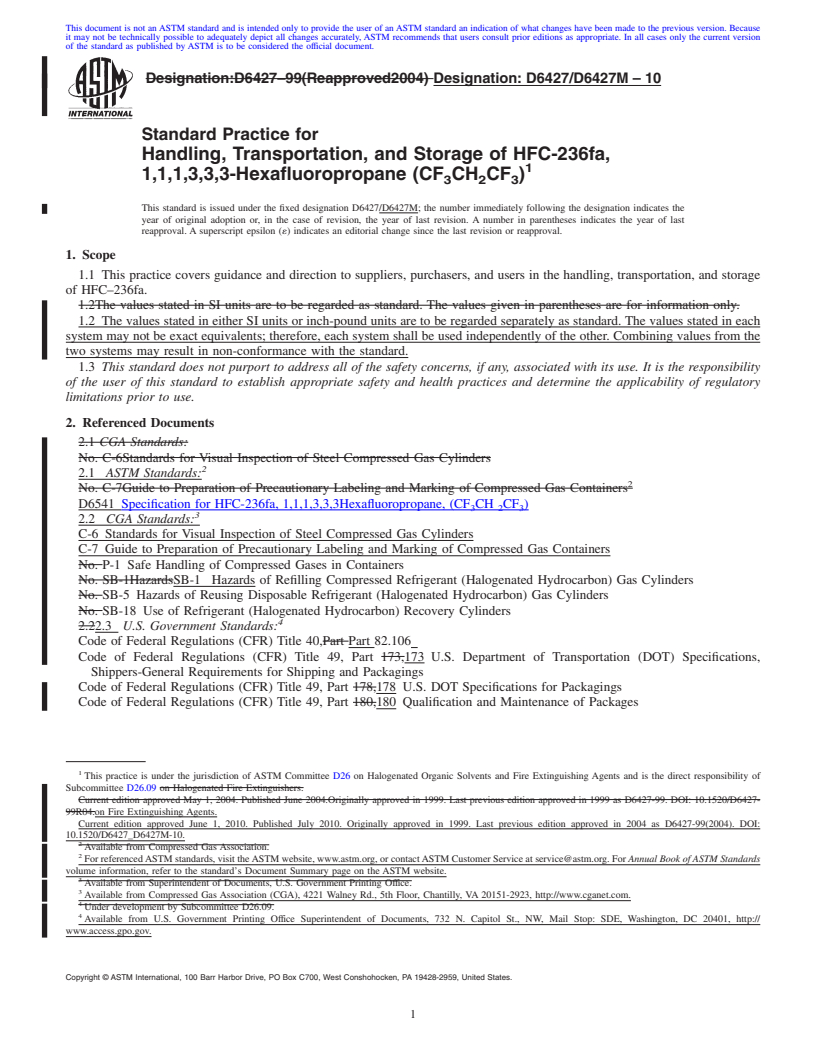 REDLINE ASTM D6427/D6427M-10 - Standard Practice for Handling, Transportation, and Storage of HFC-236fa, 1,1,1,3,3,3-Hexafluoropropane (CF<sub>3</sub>CH<sub>2</sub>CF<sub>3</sub>)