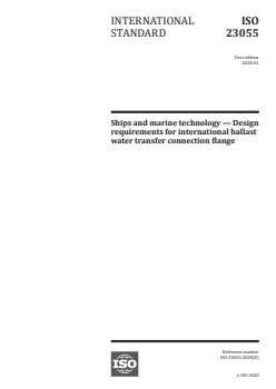 ISO 23055:2020 - Ships and marine technology — Design requirements for international ballast water transfer connection flange
Released:1/31/2020 - Page 1 preview