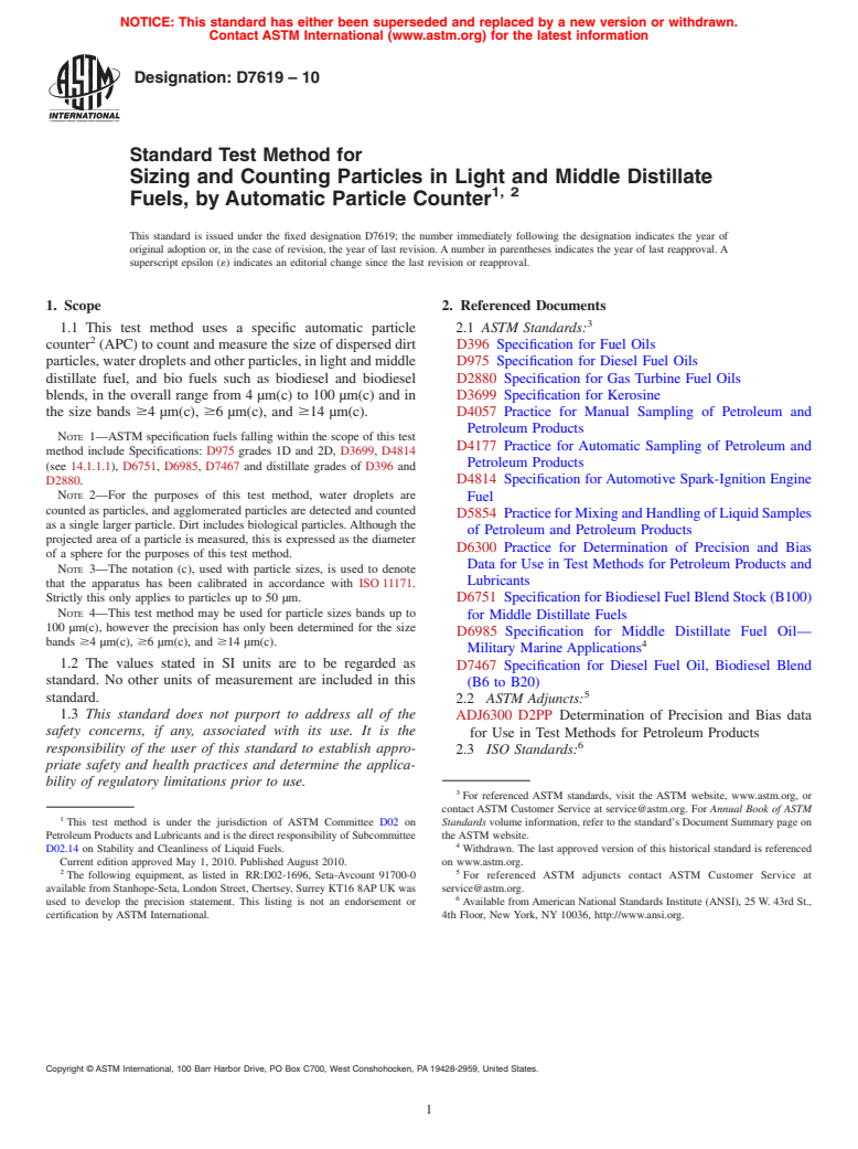 ASTM D7619-10 - Standard Test Method for Sizing and Counting Particles in Light and Middle Distillate Fuels, by Automatic Particle Counter  <a href="#fn00005"></a>