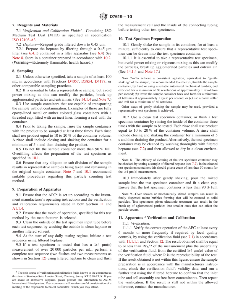 ASTM D7619-10 - Standard Test Method for Sizing and Counting Particles in Light and Middle Distillate Fuels, by Automatic Particle Counter  <a href="#fn00005"></a>