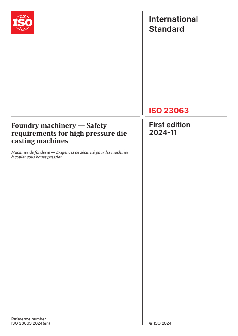 ISO 23063:2024 - Foundry machinery — Safety requirements for high pressure die casting machines
Released:11/14/2024
