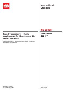 ISO 23063:2024 - Foundry machinery — Safety requirements for high pressure die casting machines
Released:11/14/2024 - Page 1 preview