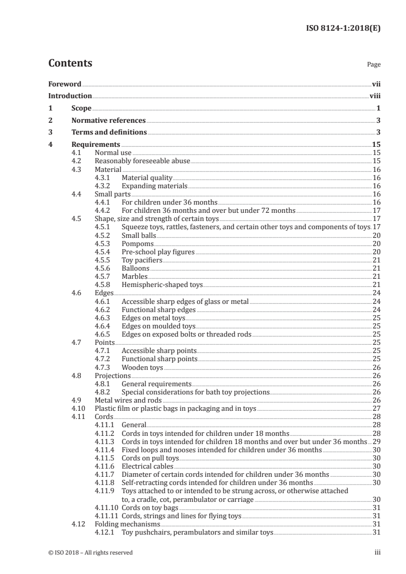 ISO 8124-1:2018 ISO 8124-1:2018 - Safety of toys — Part 1: Safety aspects related to mechanical and physical properties
Released:3/7/2018