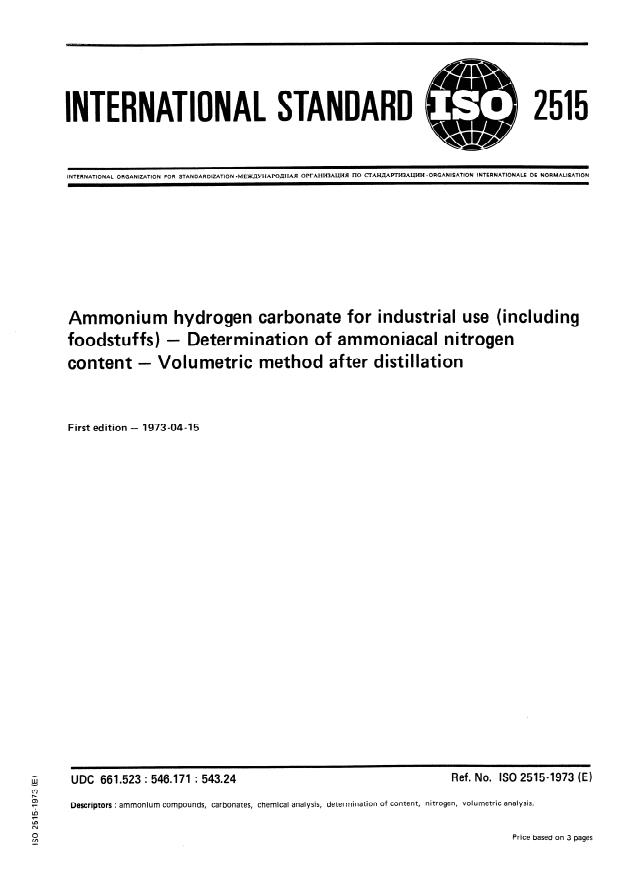 ISO 2515:1973 - Ammonium hydrogen carbonate for industrial use (including foodstuffs) -- Determination of ammoniacal nitrogen content -- Volumetric method after distillation