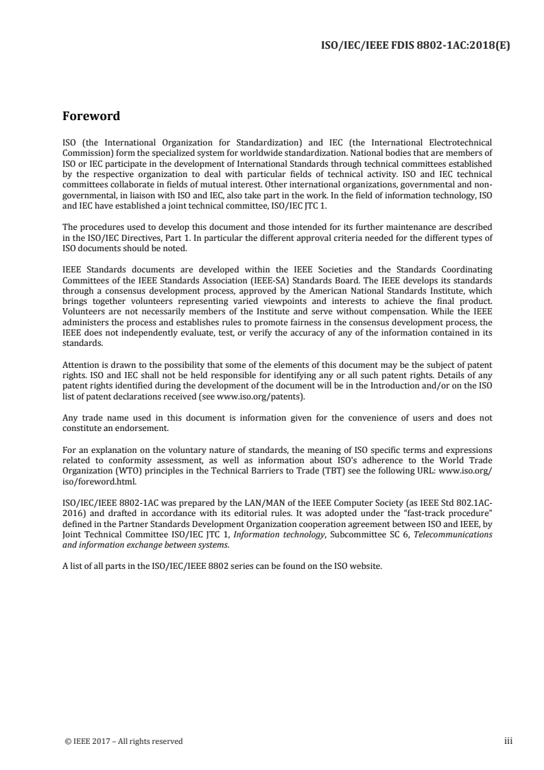 ISO/IEC/IEEE 8802-1AC:2018 - Information technology — Telecommunications and information exchange between systems — Local and metropolitan area networks — Part 1AC: Media access control (MAC) service definition
Released:4/27/2018