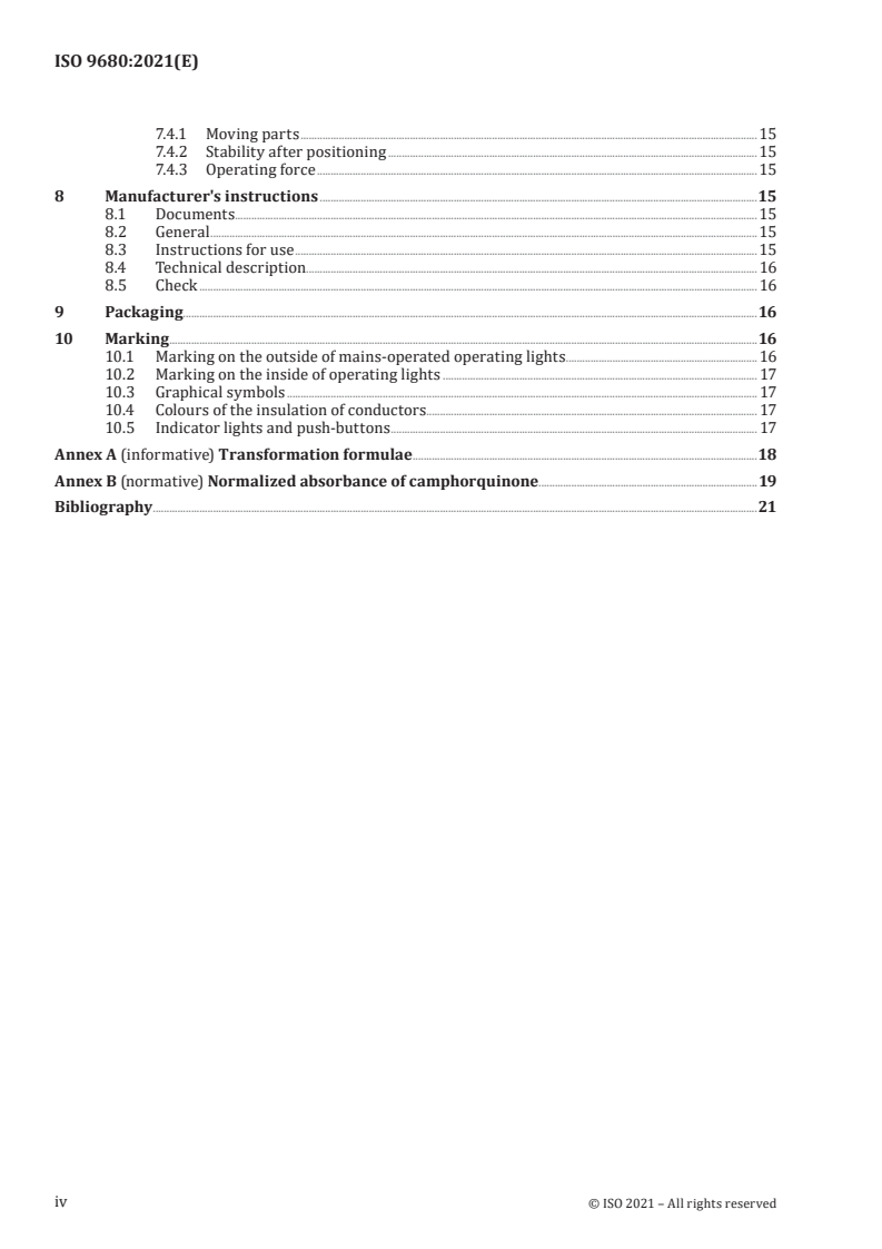 ISO 9680:2021 ISO 9680:2021 - Dentistry — Operating lights
Released:11/12/2021 - Page 4 preview