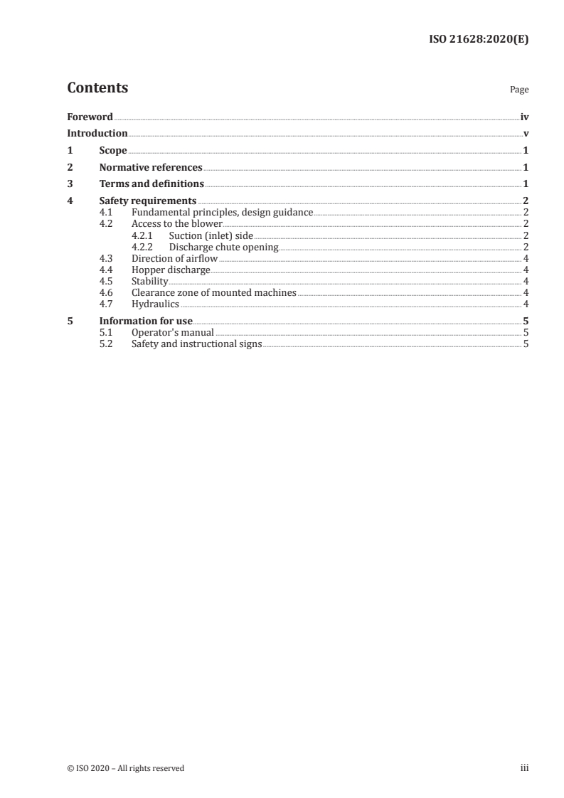 ISO 21628:2020 - Gardening machinery — Powered material-collecting systems — Safety
Released:10/29/2020