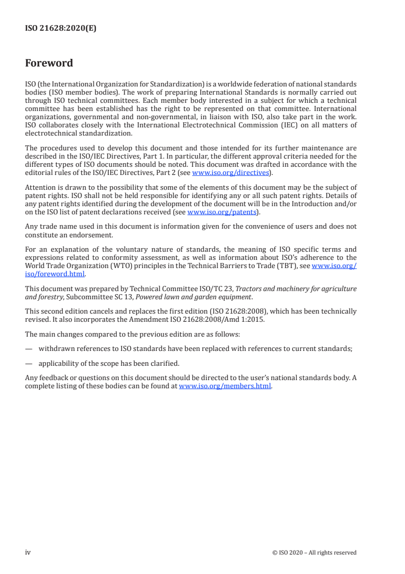 ISO 21628:2020 ISO 21628:2020 - Gardening machinery — Powered material-collecting systems — Safety
Released:10/29/2020 - Page 4 preview