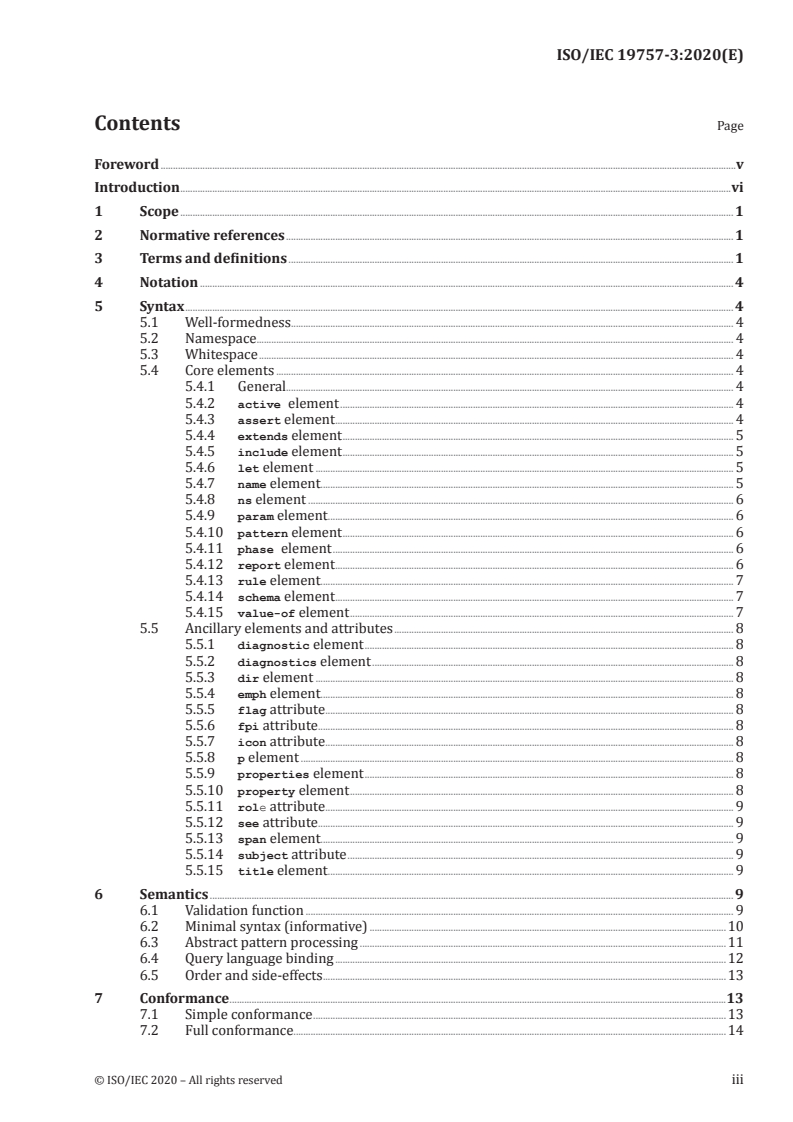 ISO/IEC 19757-3:2020 ISO/IEC 19757-3:2020 - Information technology — Document Schema Definition Languages (DSDL) — Part 3: Rule-based validation using Schematron
Released:6/3/2020