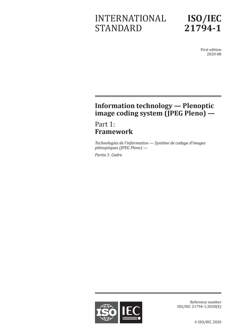 ISO/IEC 21794-1:2020 ISO/IEC 21794-1:2020 - Information technology — Plenoptic image coding system (JPEG Pleno) — Part 1: Framework
Released:8/17/2020