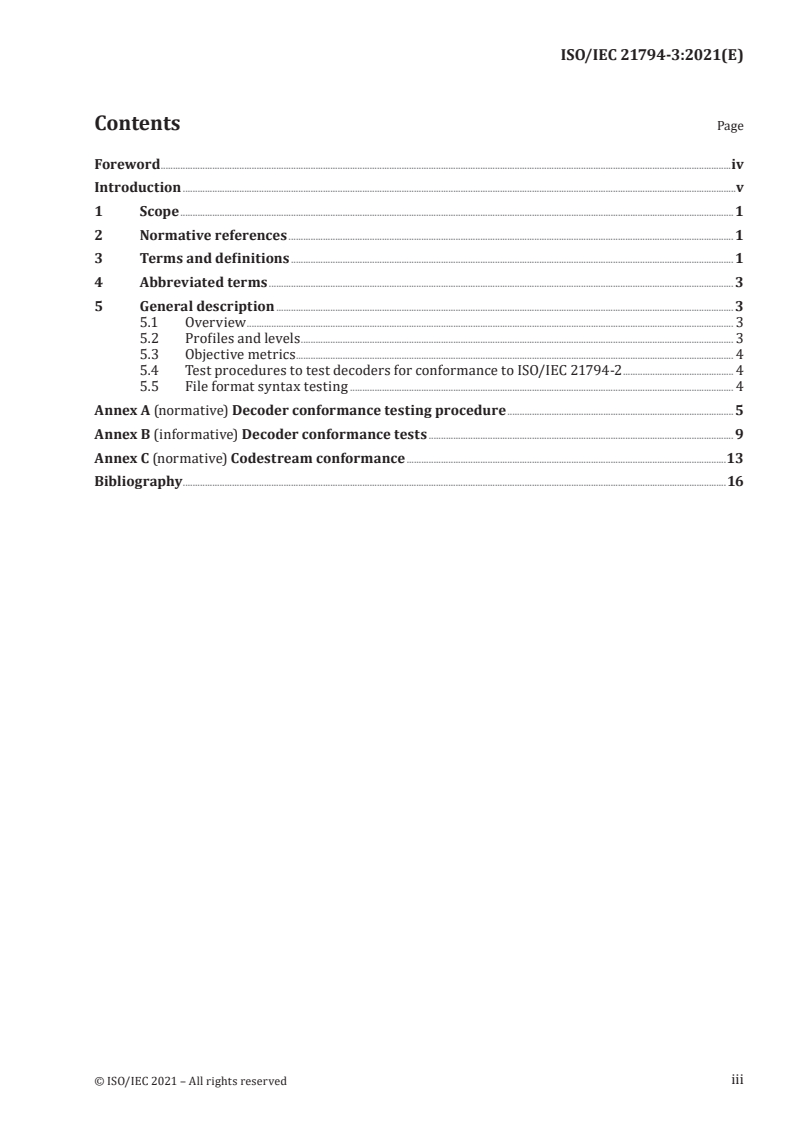 ISO/IEC 21794-3:2021 ISO/IEC 21794-3:2021 - Information technology — Plenoptic image coding system (JPEG Pleno) — Part 3: Conformance testing
Released:12/20/2021 - Page 3 preview