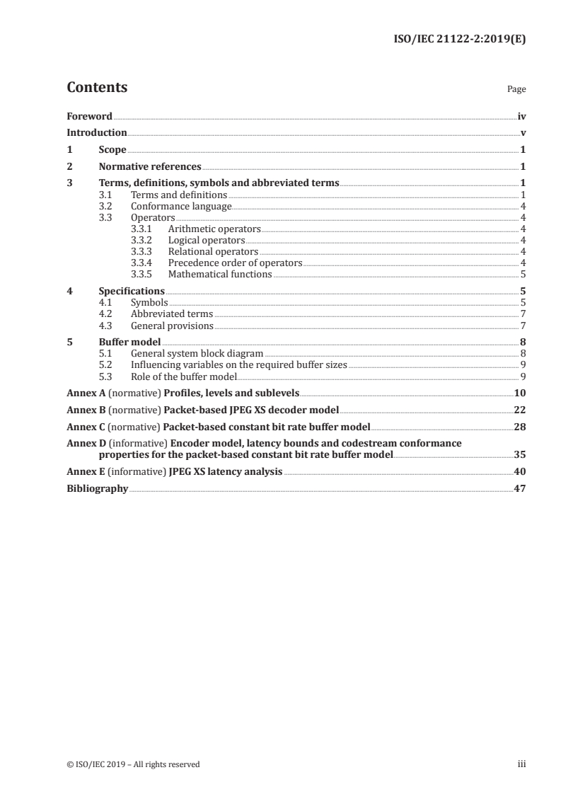 ISO/IEC 21122-2:2019 ISO/IEC 21122-2:2019 - Information technology — JPEG XS low-latency lightweight image coding system — Part 2: Profiles and buffer models
Released:6/27/2019