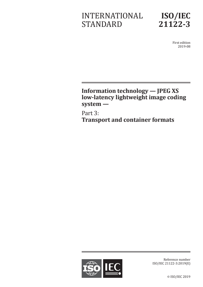 ISO/IEC 21122-3:2019 - Information technology — JPEG XS low-latency lightweight image coding system — Part 3: Transport and container formats
Released:8/28/2019