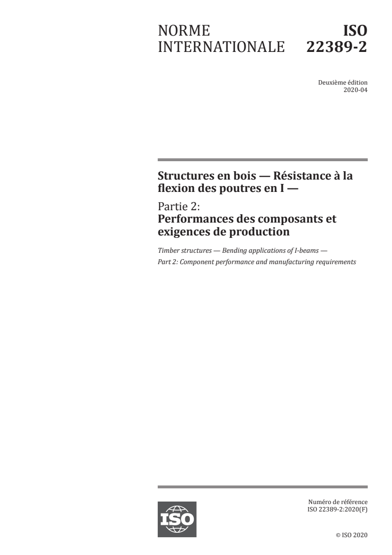 ISO 22389-2:2020 - Structures en bois — Résistance à la flexion des poutres en I — Partie 2: Performances des composants et exigences de production
Released:4/8/2020