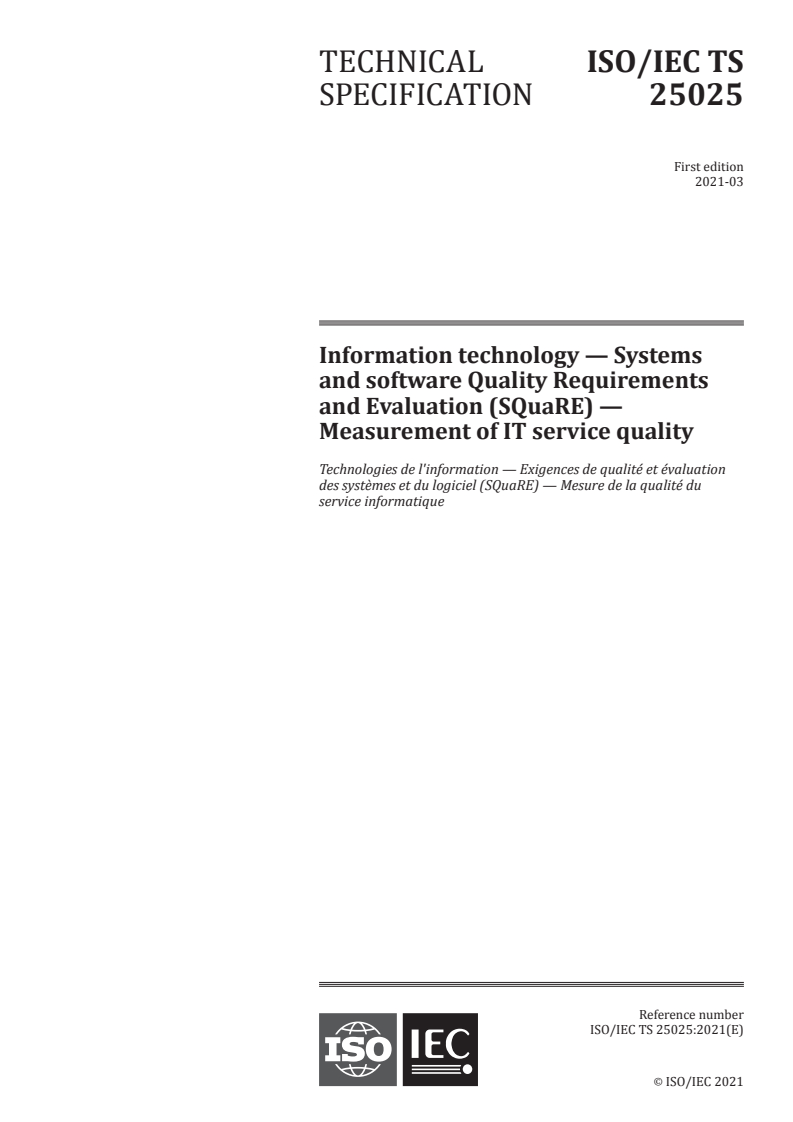 ISO/IEC TS 25025:2021 - Information technology — Systems and software Quality Requirements and Evaluation (SQuaRE) — Measurement of IT service quality
Released:3/15/2021