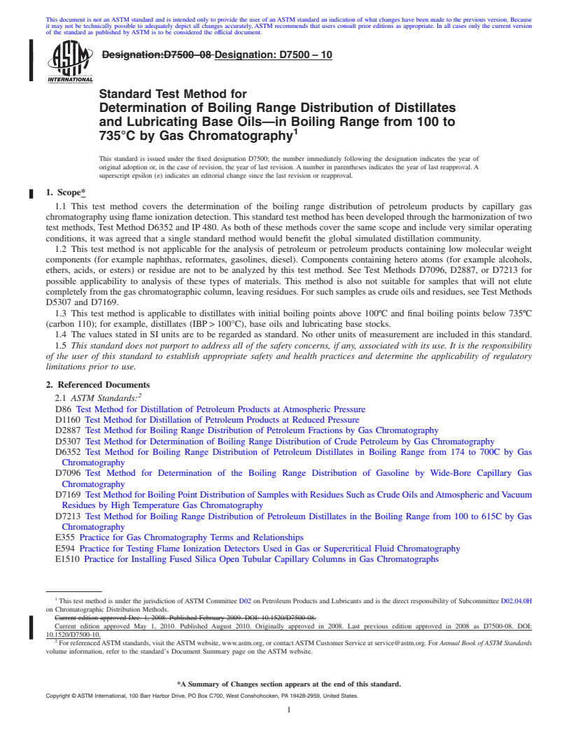 REDLINE ASTM D7500-10 - Standard Test Method for Determination of Boiling Range Distribution of Distillates and Lubricating Base Oils<span class='unicode'>&#x2014;</span>in Boiling Range from 100 to 735<span class='unicode'>&#x00B0;</span>C by Gas Chromatography