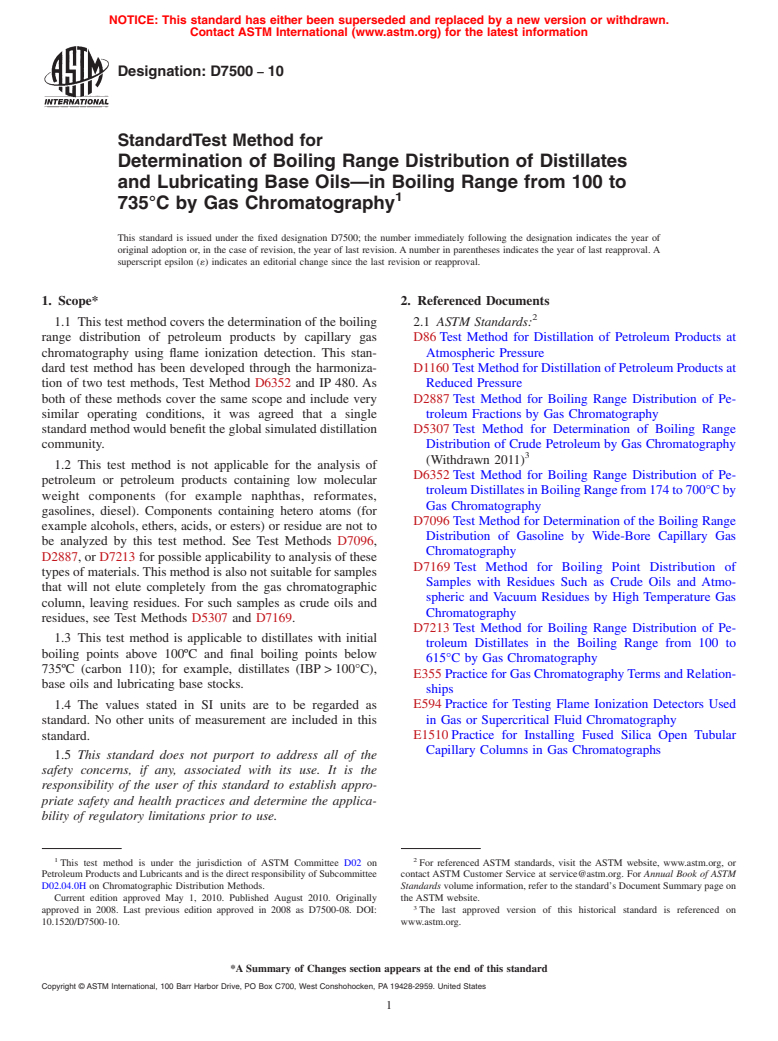 ASTM D7500-10 - Standard Test Method for Determination of Boiling Range Distribution of Distillates and Lubricating Base Oils<span class='unicode'>&#x2014;</span>in Boiling Range from 100 to 735<span class='unicode'>&#x00B0;</span>C by Gas Chromatography