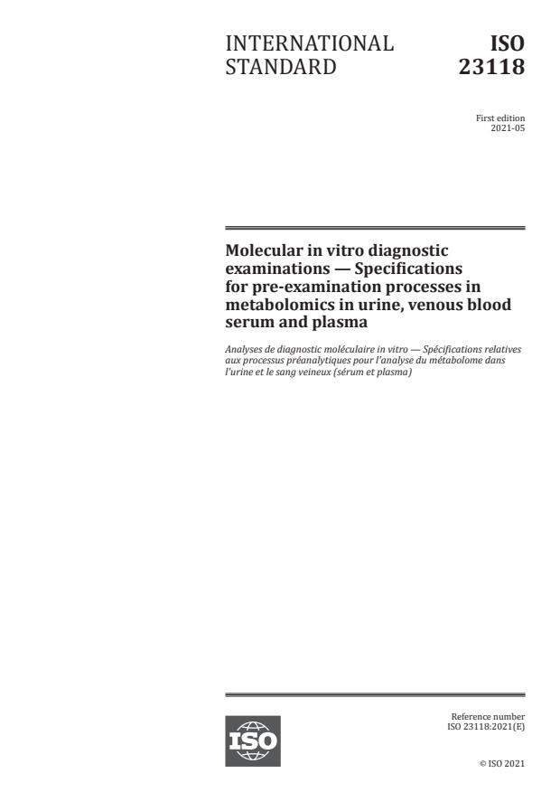 ISO 23118:2021 - Molecular in vitro diagnostic examinations -- Specifications for pre-examination processes in metabolomics in urine, venous blood serum and plasma