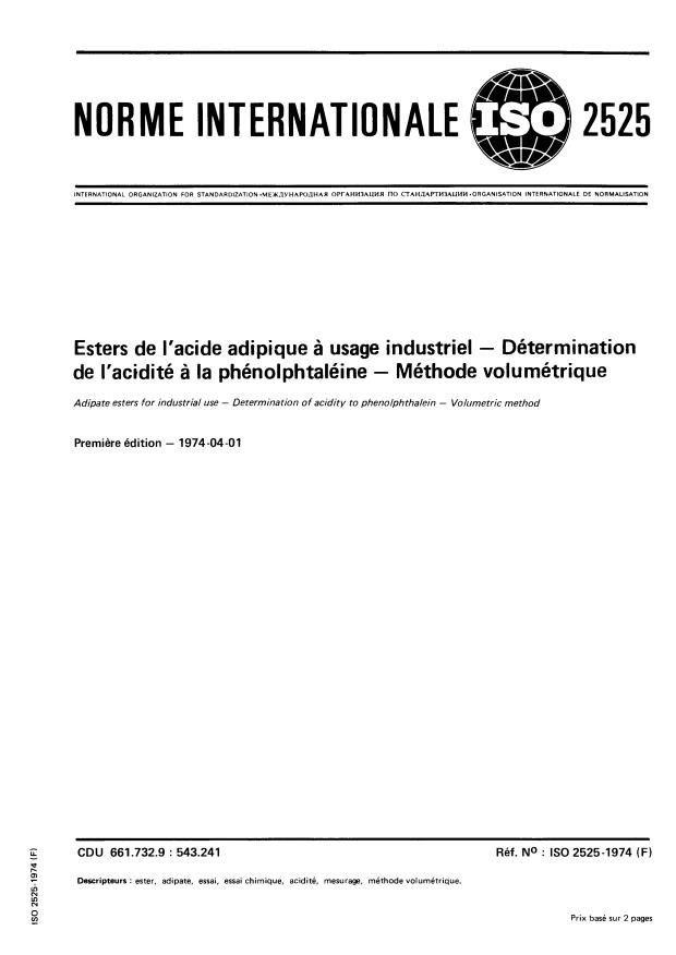 ISO 2525:1974 - Esters de l'acide adipique a usage industriel -- Détermination de l'acidité a la phénolphtaléine -- Méthode volumétrique