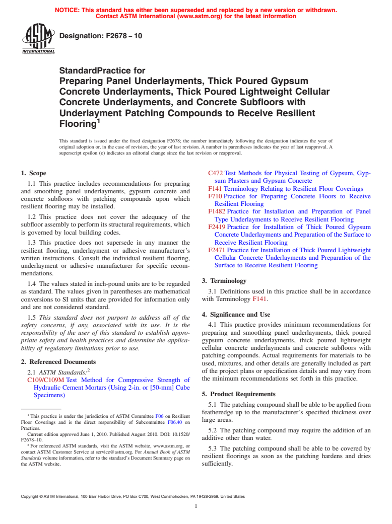 ASTM F2678-10 - Standard Practice for Preparing Panel Underlayments, Thick Poured Gypsum Concrete Underlayments, Thick Poured Lightweight Cellular Concrete Underlayments, and Concrete Subfloors with Underlayment Patching Compounds to Receive Resilient Flooring